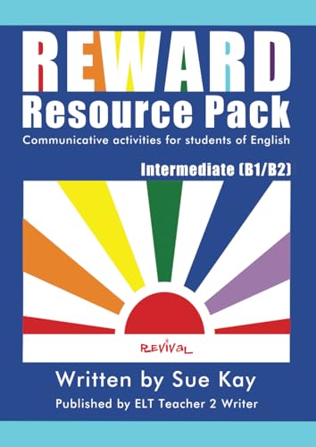 Reward Resource Pack The Revival: Intermediate (B1/B2): Communicative activities for learners of English